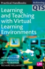 Learning and Teaching with Virtual Learning Environments - Book