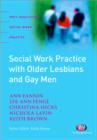 Social Work Practice with Older Lesbians and Gay Men - Book