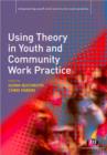 Using Theory in Youth and Community Work Practice - Book