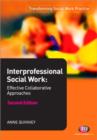 Interprofessional Social Work : Effective Collaborative Approaches - Book
