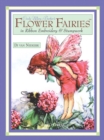 Cicely Mary Barker's Flower Fairies in Ribbon Embroidery & Stumpwork - Book