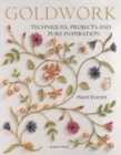 Goldwork : Techniques, Projects and Pure Inspiration - Book
