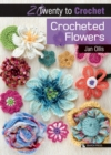 20 to Crochet: Crocheted Flowers - Book