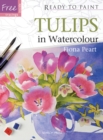 Ready to Paint: Tulips : In Watercolour - Book