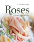 Di van Niekerk's Roses : In Silk and Organza Ribbon - Book