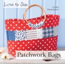 Love to Sew: Patchwork Bags - Book