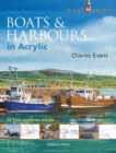 What to Paint: Boats & Harbours in Acrylic - Book