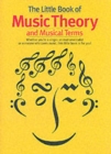 The Little Book of Music Theory and Musical Terms - Book