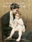 Grandparent's Book : Our Story, Our Life - Book