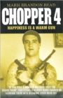 Chopper 4 : Happiness is a Warm Gun - Book