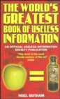 The World's Greatest Book of Useless Information - Book