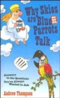 Why Skies are Blue and Parrots Talk - Book