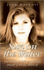 Sun on the Water : The Brilliant Life and Tragic Death of Kirsty MacColl - Book