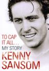 Kenny Sansom : to Cap it All - Book