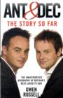 Ant and Dec : The Story So Far - Book