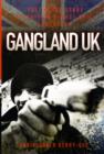 Gangland UK : The Inside Story of Britain's Most Evil Gangsters - Book