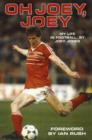 Oh Joey Joey : My Life in Football, by Joey Jones - Book
