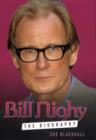 Bill Nighy : The Unauthorised Biography - Book