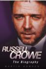 Russell Crowe : The Biography - Book