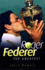 Roger Federer : The Greatest - Book