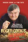 Roger Cook's Greatest Conmen : True Stories of the World's Most Outrageous Scams - Book