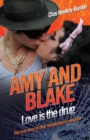 Amy and Blake - Love is the Drug - Book