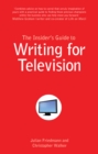 The Insider's Guide to Writing for Television - Book