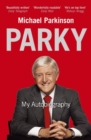 Parky: My Autobiography : A Full and Funny Life - eBook