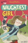 The Naughtiest Girl: Here's The Naughtiest Girl : Book 4 - eBook