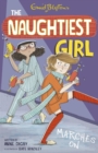 The Naughtiest Girl: Naughtiest Girl Marches On : Book 10 - eBook