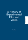 A History of Experimental Film and Video - Book