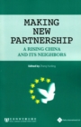Making New Partnership : A Rising China and its Neighbors - Book