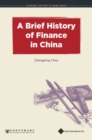 A Brief History of Finance in China - Book