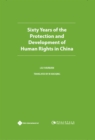 Sixty Years of the Protection and Development of Human Rights in China - Book