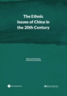 The Ethnic Issues of China in the 20th Century - Book