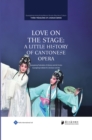 Love on the Stage : Cantonese Opera - Book