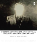 Poststructuralism and Critical Theory's Second Generation - Book
