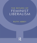 The Return of Feminist Liberalism - Book