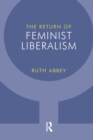 The Return of Feminist Liberalism - Book