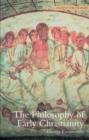 The Philosophy of Early Christianity - Book