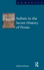 Sufism in the Secret History of Persia - Book