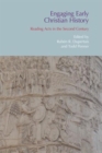 Engaging Early Christian History : Reading Acts in the Second Century - Book