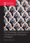 The Routledge Handbook of Contemporary Philosophy of Religion - Book