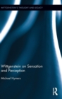 Wittgenstein on Sensation and Perception - Book