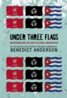 Under Three Flags : Anarchism and the Anti-Colonial Imagination - Book
