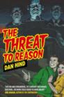 The Threat to Reason - Book