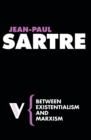 Between Existentialism and Marxism - Book