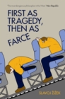 First As Tragedy, Then As Farce - Book