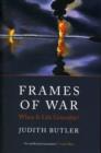 Frames of War : When Is LIfe Grievable? - Book