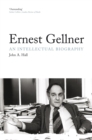 Ernest Gellner : An Intellectual Biography - Book